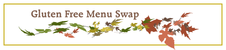 Gluten Free Menu Swap Monday