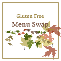 Gluten Free Menu Swap Monday