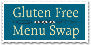 Gluten Free Menu Swap Monday