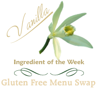 Gluten Free Menu Swap Monday - Vanilla