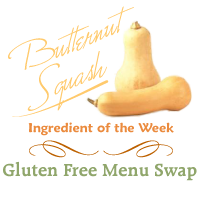 Gluten Free Menu Swap Monday - Butternut Squash