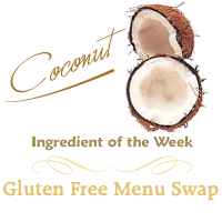 Gluten Free Menu Swap Monday - Coconut